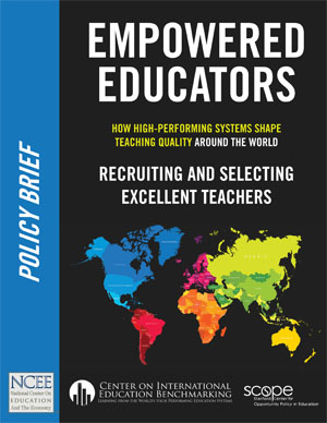 Empowered Educators | Policy: Recruiting and Selecting Excellent Teachers