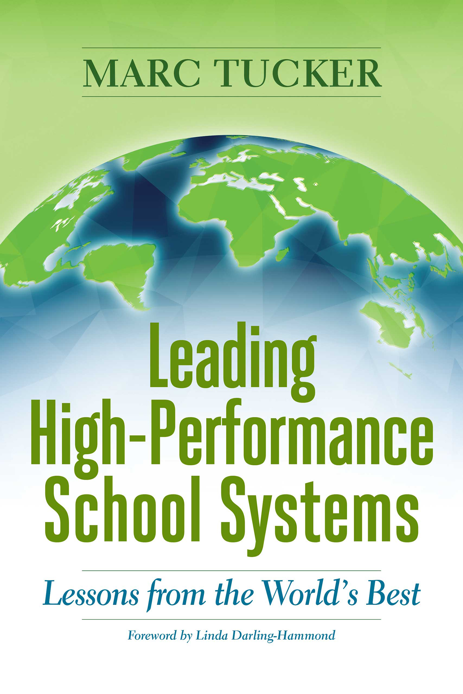 Leading High-Performance School Systems book by Marc Tucker