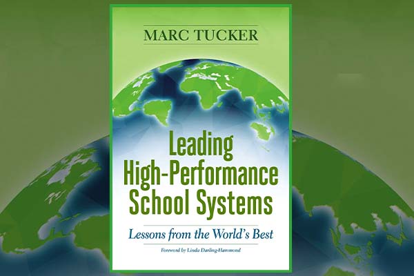 Leading High-Performance School Systems book by Marc Tucker