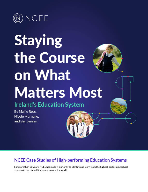 Staying the Course on What Matters most: Ireland's Education System