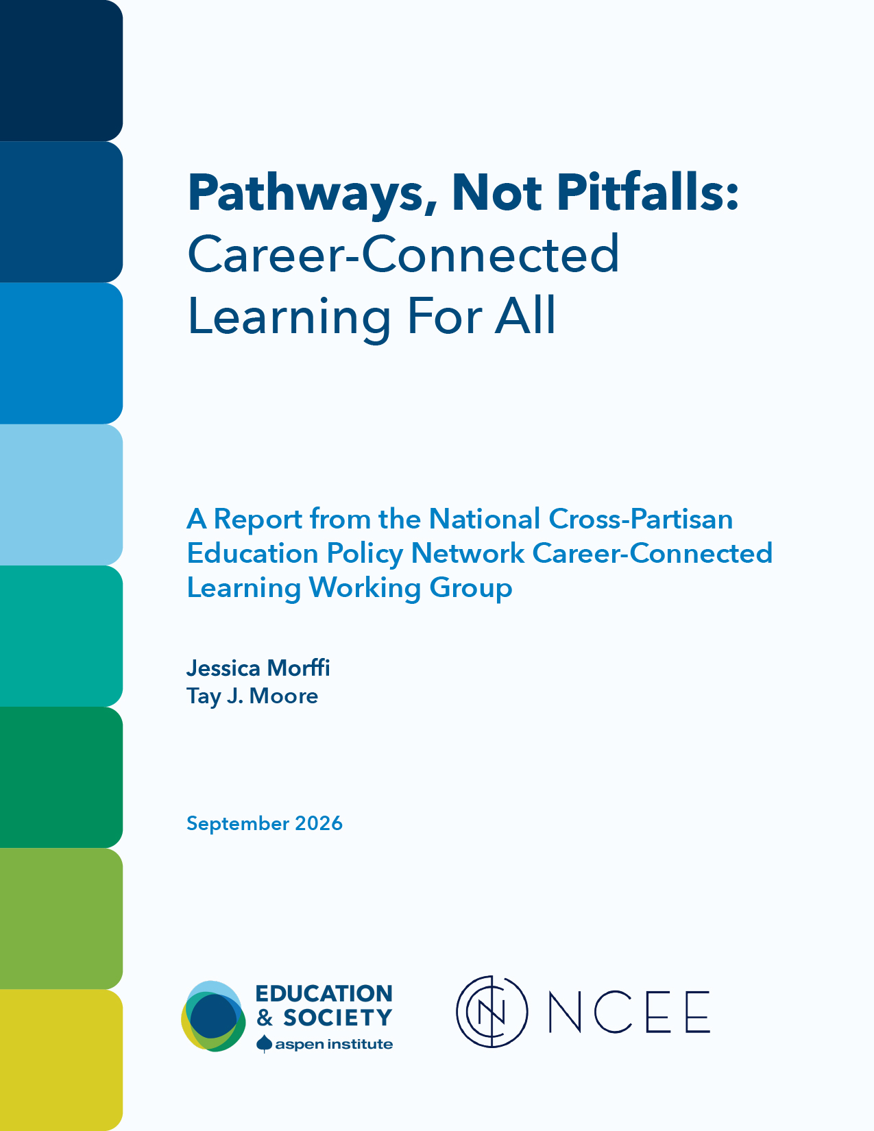 Pathways, Not Pitfalls: Career-Connected Learning for All