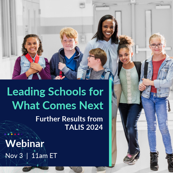 Leading Schools for What Comes Next: TALIS 2024 Results